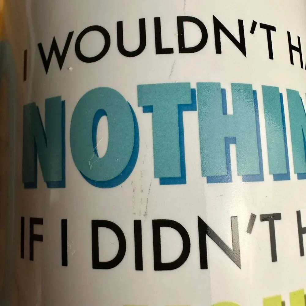 Monsters Inc. If I didn’t have‎ you! Coffee Mug 2001 15 onz